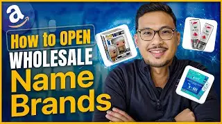 How To Open Wholesale Account With Name Brands | Amazon Wholesale 2025 | Full Tutorial