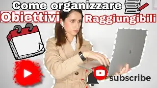 COME ORGANIZZARE GLI OBIETTIVI
