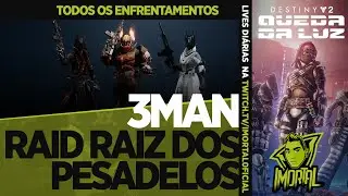 [PT/BR] GAMEPLAY 3 MAN | RAID RAIZ DOS PESADELOS | DESTINY 2