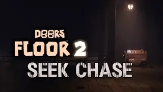 DOORS FLOOR 2 SEEK CHASE ( I was playing on mobile)