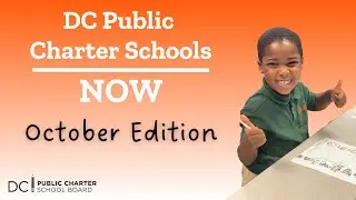 DC Public Charter Schools NOW: October 2024 Edition