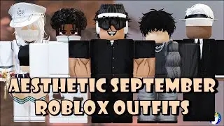Aesthetic September Roblox Outfits