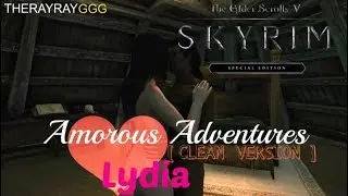 Skyrim SE : Amorous Adventures - Clean Version [ Banging Lydia ] - Extended Ending