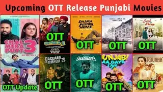 OTT Release Punjabi Movies | Punjabi Movies OTT Release Date 2025
