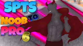 Noob To Pro 6 in SPTS without spending Robux