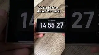 Samsung Galaxy S24 Ultra Big Clock! #samsung #samsunggalaxy #galaxys24ultra #clock #shorts