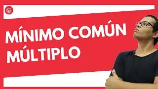 CÓMO HALLAR EL MÍNIMO COMÚN MÚLTIPLO ENTRE TRES NÚMEROS - MCM DE TRES NUMEROS