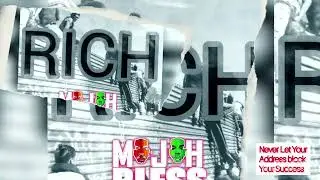 RICH | Majah Bless