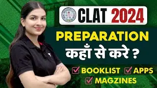 CLAT 2024 Preparation: Sources, Books, Apps, Magazines | All you need to know | Unacademy CLAT 
