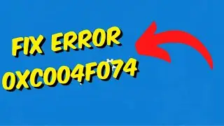 How To Fix Error 0xC004F074 | Solution to Fix 0xC004F074 Windows 10 Activation