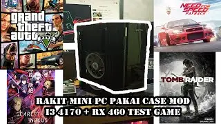 Rakit Mini PC Pakai i3 4170 + RX460 4gb  2023