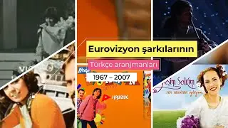 Eurovizyon şarkılarının Türkçe aranjmanları (1967 – 2007)