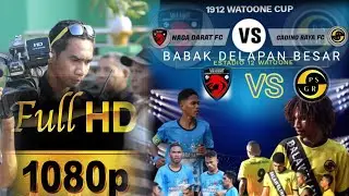 NAGA DARAT VS GADING RAYA TURNAMEN 12 WATOONE CUP 2022 BABAK KEDUA