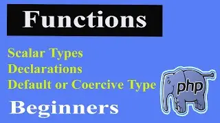 Php Functions Part-26 | Default or Coercive Type | Scalar Type Declarations