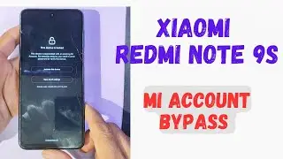 Xiaomi redmi note 9s mi account bypass