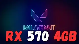 Valorant on RX 570 4Gb -i5 2400 3.1Ghz