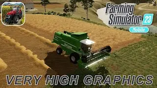 Farming Simulator 23 Mobile - iOS / Android Very High Graphics Gameplay