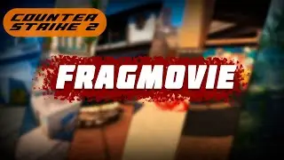 CS2 Fragmovie #6