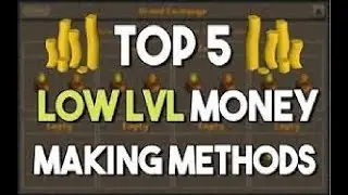 Top 5 osrs money making method part 1 no level requirement for money making