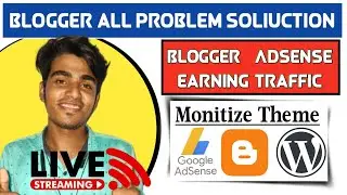 Blogger Monitize Problem Descuss | Blogger All Problem Discuss | Blogging SEO Tutorial