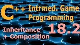 Intermediate C++ Game Programming DirectX [Inheritance + Composition] Tutorial 18.2