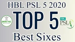 Top 5 Best Sixes || PSL 5 || 2020 || Cricket Huz
