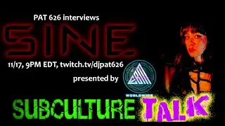 Subculture Talk: SINE (presented by EBM Worldwide)