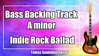 Bass Backing Track A minor - Alternative Indie Pop Rock Ballad - NO BASS | ST 142