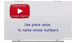 Use place value to name whole numbers