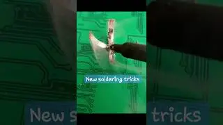 New soldering tricks #solderingtips