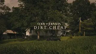 Cody Johnson - Dirt Cheap (Official Music Video)