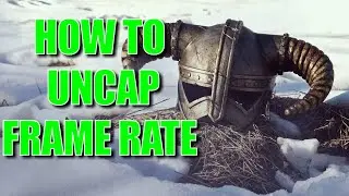 Skyrim | How To Unlock Frame Rate Cap (HAVOK ENGINE) 2020