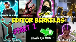 Editor berkelas bikin happy di kala gabut/gx modd jangan pada ribut dan baperan #PART2