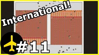 Going INTERNATIONAL! - Airport CEO E11
