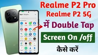 realme p2 pro me double tap screen on off kaise kare !! how to turn on double tap screen on off