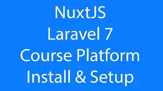Let's build a course platform with Laravel 7, NuxtJS, Ant Design, Stripe API | Setup with GitHub