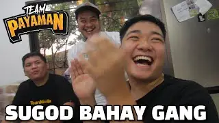 SUGOD BAHAY GANG