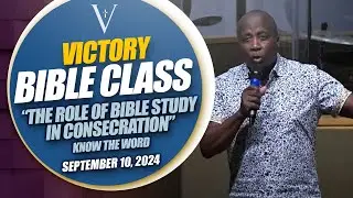 Victory Apostolic Church - Bible Class - September 10, 2024