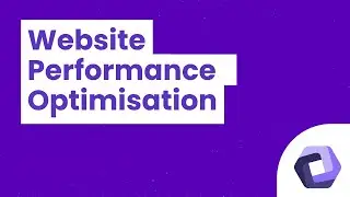 Website Optimisation for SEO & Website Performance