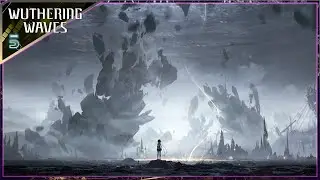 Wuthering Waves - Chapter I: Act V