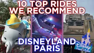 10 Top Attractions at Disneyland Paris │ 10 Rides we recommend at Euro Disney