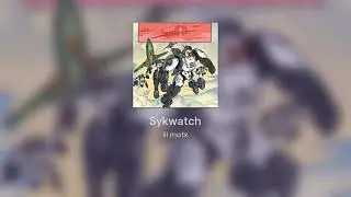 lil motx - Sykwatch
