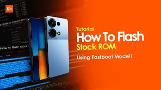 Tutorial: How to flash stock ROM on Xiaomi devices