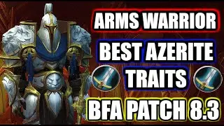 Arms Warrior guide Best Azerite Traits for PVP | BFA PATCH 8.3