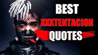 BEST XXXTENTACION QUOTES | XXXTENTACION QUOTES | XXXTENTACION