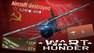🅱️IAS 🅱️IPLANE -  I-153P CHAIKA WAR THUNDER