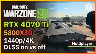 Call of duty Warzone 2.0 | RTX 4070TI + 5800X3D | 1440P & 4K | DLSS on vs off | FPS Benchmark