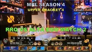 MPL Season 4 : RRQ vs Altar Ego Match 2 (Upper Bracket)