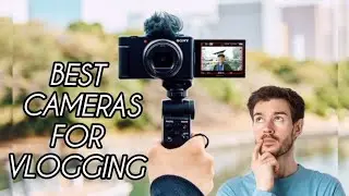 Best Cameras For Vlogging in 2024