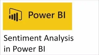 Sentiment Analysis using Microsoft Power BI